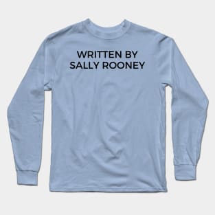 Written by Sally Rooney Long Sleeve T-Shirt